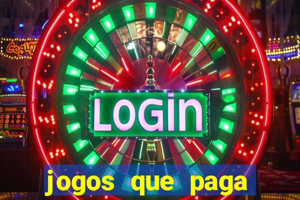 jogos que paga dinheiro de verdade no paypal